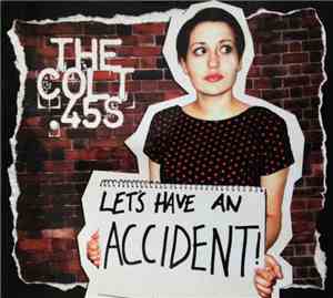 The Colt 45s - Let's Have An Accident