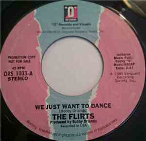 The Flirts - We Just Want To Dance