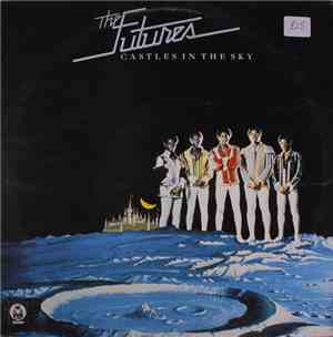The Futures - Castles In The Sky