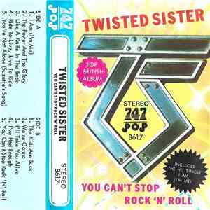 Twisted Sister - You Can't Stop Rock 'N' Roll
