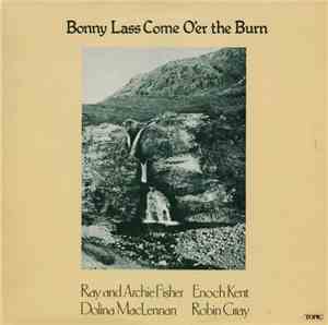 Various - Bonnie Lass Come O'er The Burn