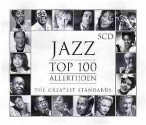 Various - Jazz Top 100 Allertijden (The Greatest Standards)