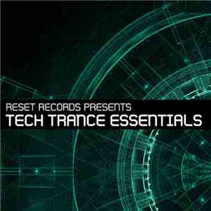 Various - Reset Records Presents Tech Trance Essentials