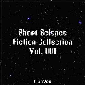 Various - Short Science Fiction Collection Vol. 001