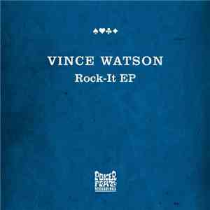 Vince Watson - Rock-It EP
