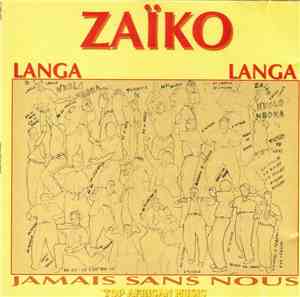 Zaïko Langa Langa N'Kolo M'Boka - Jamais Sans Nous