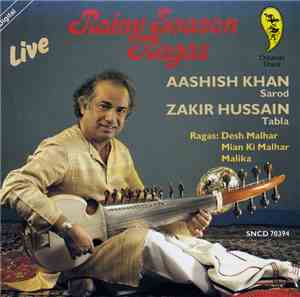 Aashish Khan, Zakir Hussain - Rainy Season Ragas