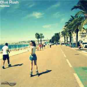 Blue Rush - Sunrise