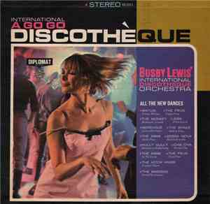 Busby Lewis' International Discotheque Orchestra - International A Go Go Discothèque