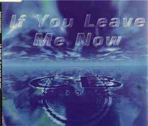 CB Milton - If You Leave Me Now