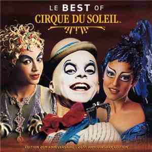 Cirque Du Soleil - Le Best Of Cirque Du Soleil