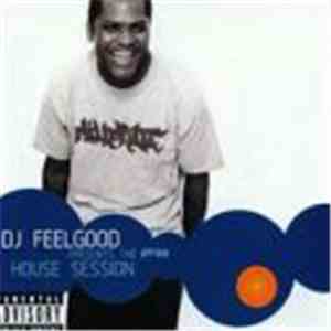DJ Feelgood - The F-111 House Session
