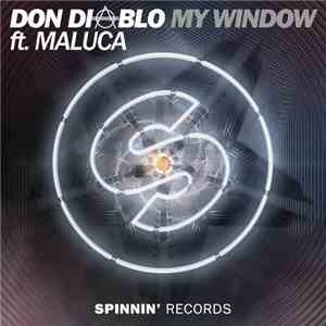 Don Diablo Ft. Maluca - My Window