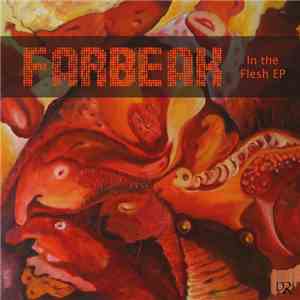 Farbeak - In The Flesh EP