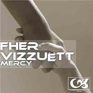 Fher Vizzuëtt - Mercy