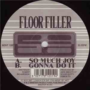 Floor Filler - So Much Joy / Gonna Do It