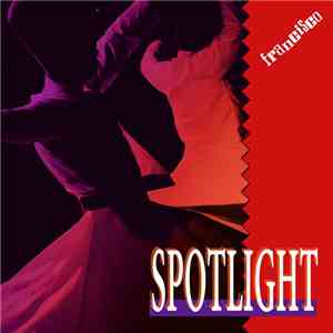 Francisco  - Spotlight