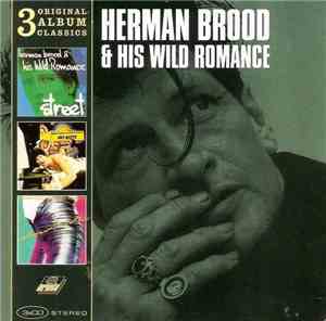 Herman Brood & His Wild Romance - 3 Original Album Classics