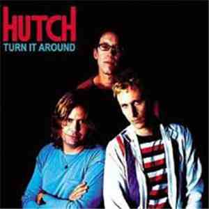Hutch - Turn It Around