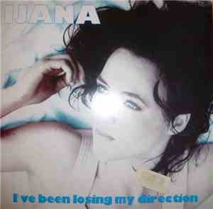 Ijana - I've Been Losing My Direction