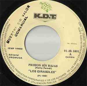 Los Girasoles - Prision Sin Rejas / La Pretenciosa