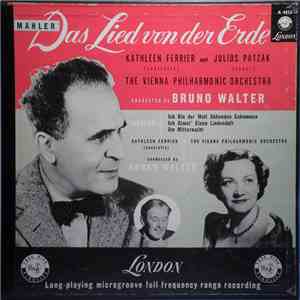 Mahler, Kathleen Ferrier, Julius Patzak, The Vienna Philharmonic Orchestra Conducted By Bruno Walter - Das Lied Von Der Erde