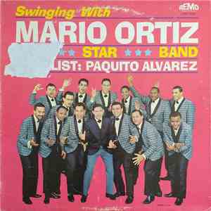 Mario Ortiz All Star Band Vocalist: Paquito Alvarez - Swinging With Mario Ortiz All Star Band