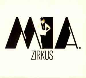 MIA. - Zirkus