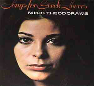 Mikis Theodorakis - Songs For Greek Lovers