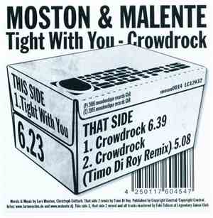 Moston & Malente - Tight With You / Crowdrock