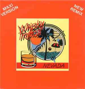 Nevada  - Whisky Tropical (New Remix)