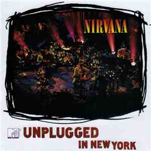 Nirvana - MTV Unplugged In New York