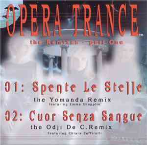 Opera Trance - Spente Le Stelle (The Remixes - Part One)