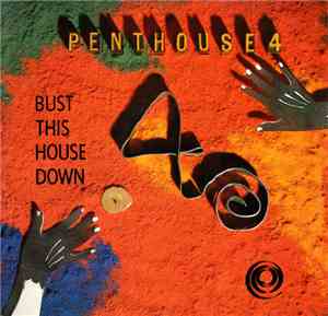 Penthouse 4 - Bust This House Down