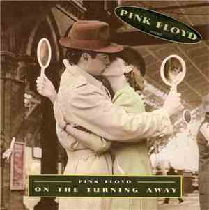 Pink Floyd - On The Turning Away