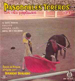 Ricardo Dorado - Pasodobles Toreros Vol. 3