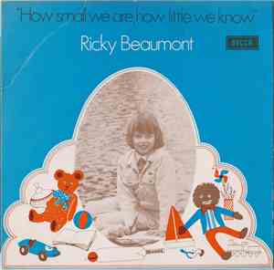 Ricky Beaumont - How Small We Are, How Little We Know