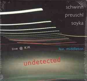 Schwinn, Preuschl, Soyka feat. Middleton - Undetected Live @ KIK