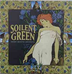 Soilent Green - Sewn Mouth Secrets