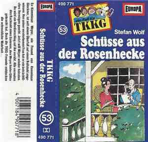 Stefan Wolf - TKKG 53 - Schüsse Aus Der Rosenhecke
