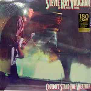 Stevie Ray Vaughan And Double Trouble - Couldn't Stand The Weather