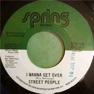 Street People - I Wanna Get Over