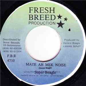 Super Beagle - Mate Ah Mek Noise