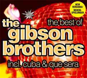 The Gibson Brothers - The Best Of