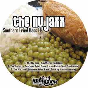 The Nu Jaxx - Southern Fried Bass