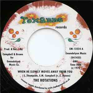 The Rotations  - When He Slowly Moves Away From You / We Want Freedom