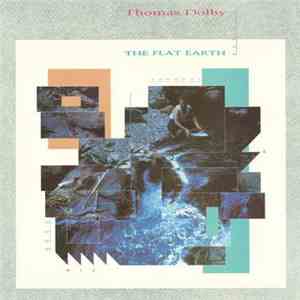 Thomas Dolby - The Flat Earth