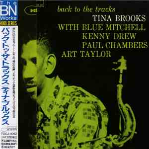 Tina Brooks With Blue Mitchell, Kenny Drew, Paul Chambers , Art Taylor - Back To The Tracks