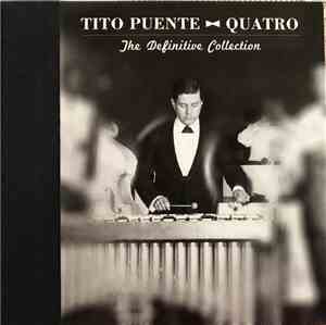 Tito Puente - Quatro The Definitive Collection