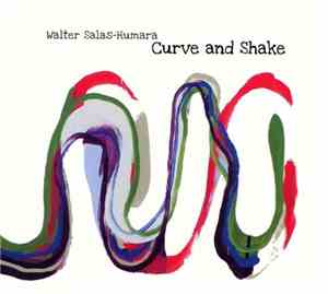 Walter Salas-Humara - Curve And Shake